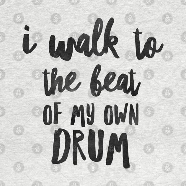 ISFP I Walk to the Beat of My Own Drum by coloringiship